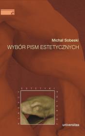 Wybór pism estetycznych. Autor: Sobeski Michał. Dadada.pl Okładka książki Wybór pism estetycznych