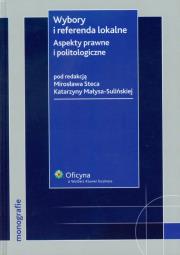 Opakowanie Wybory i referenda lokalne Aspekty prawne i politologiczne