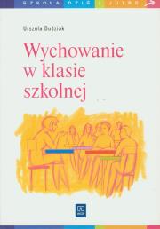 Okładka książki Wychowanie w klasie szkolnej