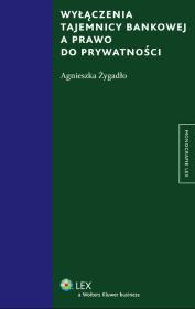 Okładka książki Wyłączenia tajemnicy bankowej a prawo do prywatności