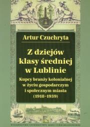 Okładka książki Z dziejów klasy średniej w Lublinie