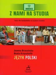 Z nami na studia język polski. Autor: Brzezińska Joanna, Krzysztofik Beata. Dadada.pl Okładka książki Z nami na studia język polski