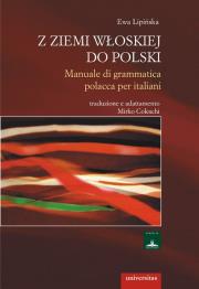 Okładka książki Z ziemi włoskiej do Polski Manuale di grammatica polacca per italiani