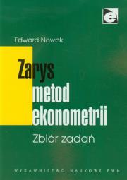 Zarys metod ekonometrii Zbiór zadań. Autor: Nowak Edward. Dadada.pl Okładka książki Zarys metod ekonometrii Zbiór zadań