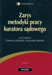 Zarys metodyki pracy kuratora sądowego. Wydawca: LexisNexis. Dadada.pl Opakowanie Zarys metodyki pracy kuratora sądowego