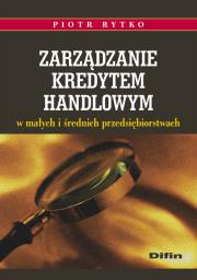 Okładka książki Zarządzanie kredytem handlowym w małych i średnich przedsiębiorstwach