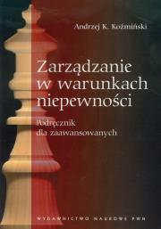 Okładka książki Zarządzanie w warunkach niepewności