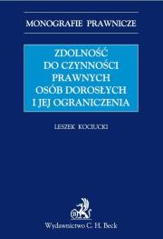 Okładka książki Zdolność do czynności prawnych osób dorosłych i jej ograniczenia