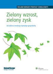 Zielony wzrost zielony zysk. Autor: Berger Roland. Dadada.pl Okładka książki Zielony wzrost zielony zysk