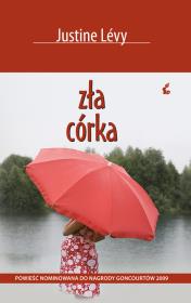 Okładka książki Zła córka - Justine Levy