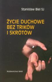 Okładka książki Życie duchowe bez trików i skrótów