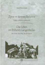 Okładka książki Życie w dawnej Bielawie Das Leben im fruheren Langenbielau