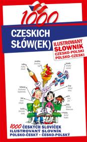 1000 czeskich słów(ek). Ilustrowany słownik.... Autor: Soňa Filipová, Krzysztof Kapała. Dadada.pl Okładka książki 1000 czeskich słów(ek). Ilustrowany słownik...