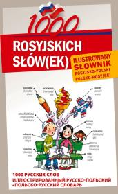 1000 rosyjskich słów(ek). Ilustrowany słownik. Autor: Natalia Celer, Aljona Podlesnych, Julija Mamonowa. Dadada.pl Okładka książki 1000 rosyjskich słów(ek). Ilustrowany słownik