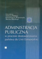 Opakowanie Administracja publiczna w procesie dostosowywania państwa do Unii Europejskiej