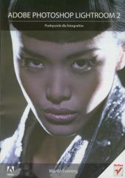Okładka książki Adobe Photoshop Lightroom 2. Podręcznik dla ...