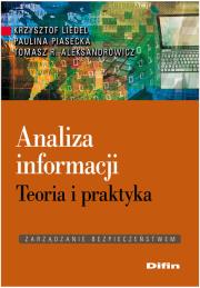 Analiza informacji. Autor: Liedel Krzysztof, Paulina Piasecka, Aleksandrowicz Tomasz R.. Dadada.pl Okładka książki Analiza informacji