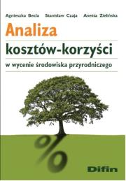 Okładka książki Analiza kosztów-korzyści w wycenie środowiska przyrodniczego