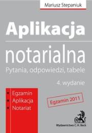 Aplikacja notarialna. Autor: Stepaniuk Mariusz. Dadada.pl Okładka książki Aplikacja notarialna