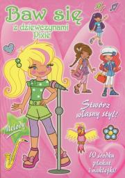 Baw się z dziewczynami Pixie - Melody. Autor: praca zbiorowa. Dadada.pl Okładka książki Baw się z dziewczynami Pixie - Melody