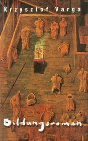 Bildungsroman. Autor: Varga Krzysztof. Dadada.pl Okładka książki Bildungsroman
