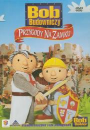 Bob Budowniczy - Przygody na zamku. Autor: Ball Sarah, Jimyy Hibbert. Dadada.pl Okładka książki Bob Budowniczy - Przygody na zamku