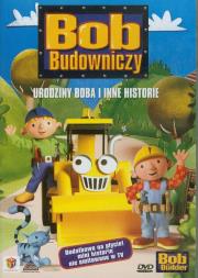 Bob Budowniczy - Urodziny Boba i inne historie. Autor: Ball Sarah. Dadada.pl Okładka książki Bob Budowniczy - Urodziny Boba i inne historie