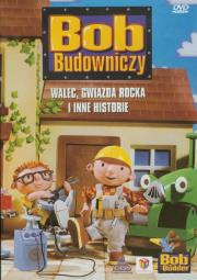 Bob Budowniczy - Walec, gwiazda Rocka i inne historie. Autor: Ball Sarah. Dadada.pl Okładka książki Bob Budowniczy - Walec, gwiazda Rocka i inne historie