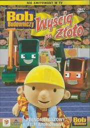 Okładka książki Bob Budowniczy - Wyścig po złoto