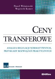 Ceny transferowe. Autor: Wiśniewski Paweł, Komer Wojciech. Dadada.pl Okładka książki Ceny transferowe