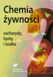 Opakowanie Chemia żywności Sacharydy, lipidy, białka t.2