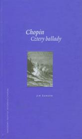 Chopin Cztery ballady. Autor: Samson Jim. Dadada.pl Okładka książki Chopin Cztery ballady