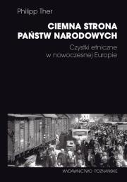 Okładka książki Ciemna strona państw narodowych Czystki etniczne w nowoczesnej Europie