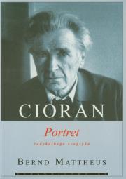 Okładka książki Cioran Portret radykalnego sceptyka