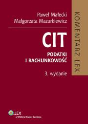 CIT Komentarz. Autor: Małecki Paweł, Mazurkiewicz Małgorzata. Dadada.pl Okładka książki CIT Komentarz