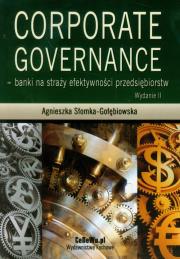 Okładka książki Corporate Governance Banki na straży efektywności przedsiębiorstw