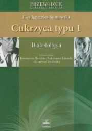 Cukrzyca typu 1. Autor: Janeczko-Sosnowska Ewa. Dadada.pl Okładka książki Cukrzyca typu 1