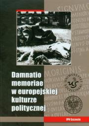 Opakowanie Damnatio memoriae w europejskiej kulturze politycznej