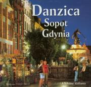 Danzica Sopot Gdynia versione italiana. Autor: Rudziński Grzegorz, Parma Christian. Dadada.pl Okładka książki Danzica Sopot Gdynia versione italiana