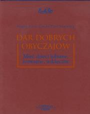 Okładka książki Dar dobrych obyczajów