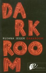 Darkroom. Autor: Jeger Rujana. Dadada.pl Okładka książki Darkroom