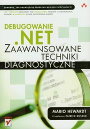 Okładka książki Debugowanie .NET. Zaawansowane techniki diagnostyc