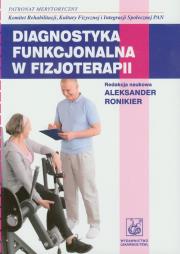 Okładka książki Diagnostyka funkcjonalna w fizjoterapii