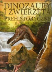Okładka książki Dinozaury i zwierzęta prehistoryczne Fenix