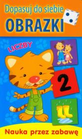 Dopasuj do siebie obrazki - Liczby. Autor: praca zbiorowa. Dadada.pl Okładka książki Dopasuj do siebie obrazki - Liczby