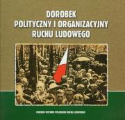Dorobek polityczny i organizacyjny ruchu ludowego. Wydawca: Muzeum Historii Polskiego Ruchu Ludowego. Dadada.pl Opakowanie Dorobek polityczny i organizacyjny ruchu ludowego