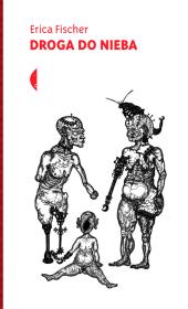 Droga do nieba. Autor: Fischer Erica. Dadada.pl Okładka książki Droga do nieba