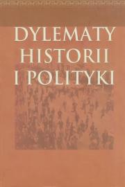 Opakowanie Dylematy historii i polityki