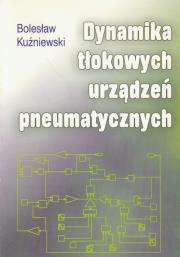Okładka książki Dynamika tłokowych urządzeń pneumatycznych