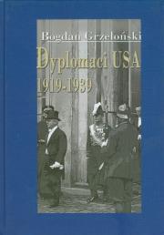 Okładka książki Dyplomaci USA 1919-1939